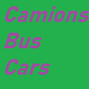 Camion - Bus - Cars