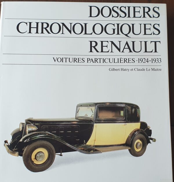 Livre Dossiers Chronologiques Renault - 1924 1933
