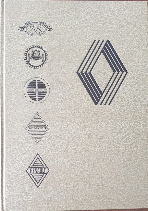 Livre d'or Renault une histoire et un groupe ( 2 volumes ) Très rare