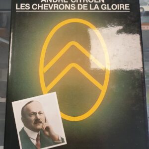 Livre André Citroën Les chevrons de la gloire