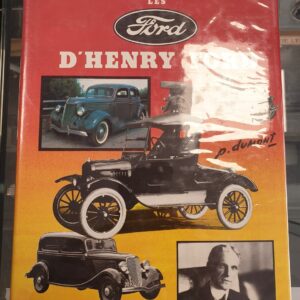 Collection histoire d'autos - Les Ford d'Henry Ford