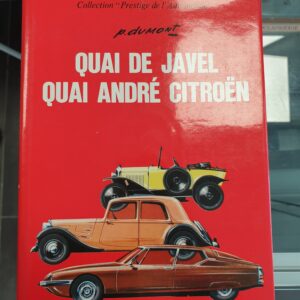 Collection Prestige de l'automobile - Qui de Javel quai André Citroën P Dumont