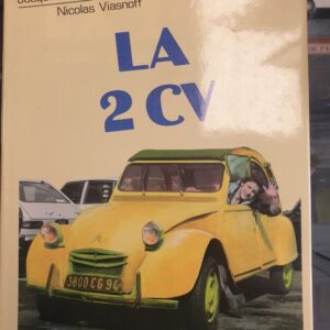 Livre la 2 CV Jacques Borgé Nicolas Viasnoff - Henri veyrier