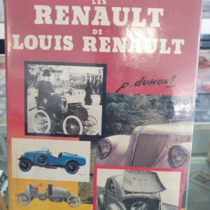 Livre Collection Histoire d'autos - Les Renault de Louis Renault N°1 P Dumont