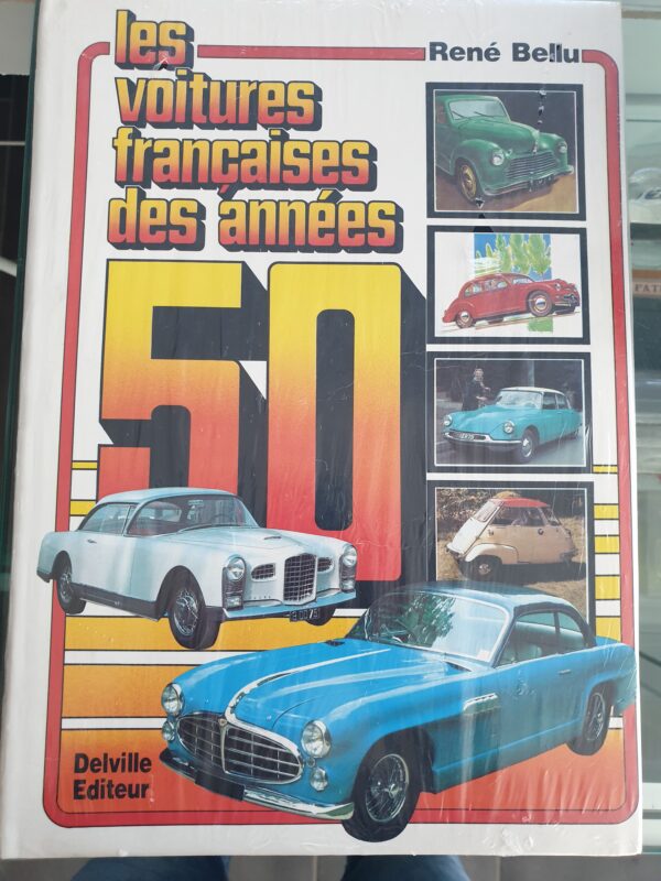 Livre René Bellu Les voitures françaises des années 50