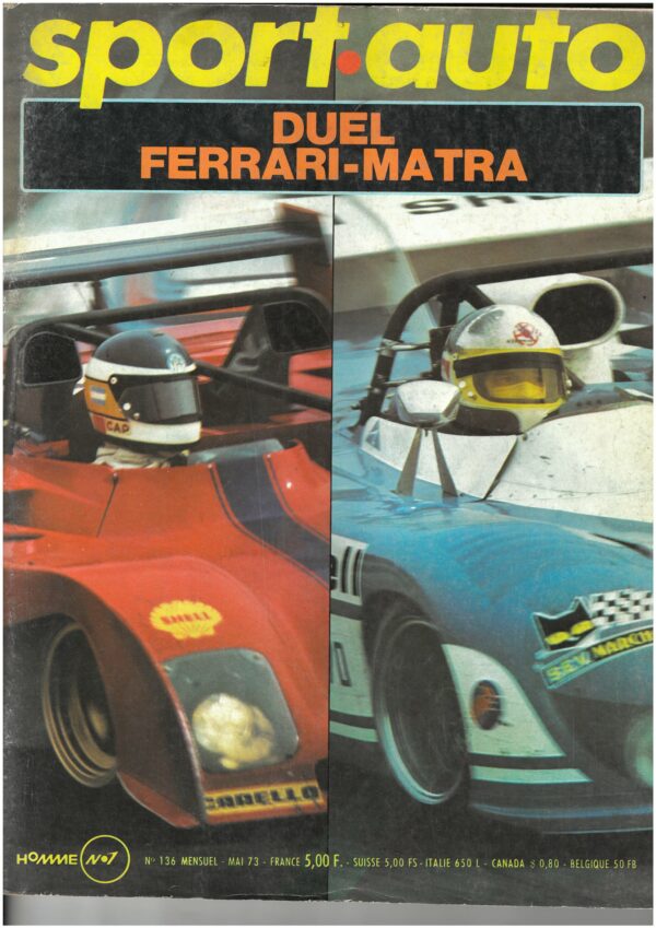 Sport Auto  N°136 MAI 1973 FERRARI MATRA LIGIER RALLYE MAROC TAP CELICA