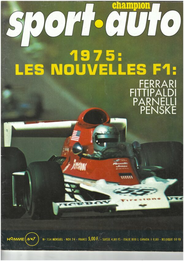 Sport Auto N°154 NOVEMBRE 1974 F1 CANADA TYRRELL LIGIER FERRARI BRANDS