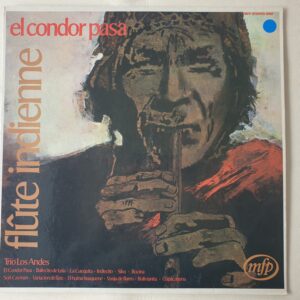 Trio Los Andes _ El Condor Pasa / Flûte Indienne ** 1971 - 33T
