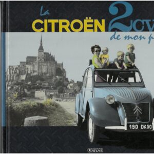 Livre "La Citroën 2CV de mon père" - Éditions E-T-A-I / Atlas Abîmé