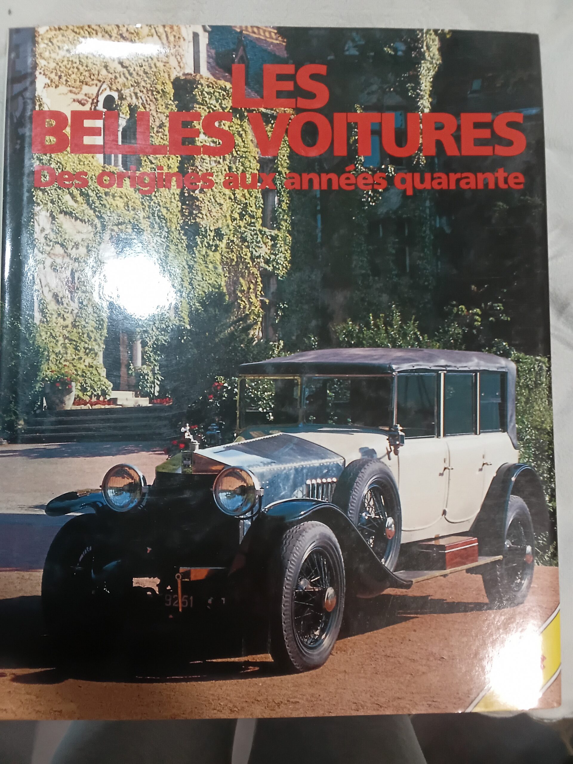 Livre Vintage « LES BELLES VOITURES - Des origines aux années quarante » (Éditions Gründ)