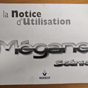 Notice / Manuel d’utilisation d’origine Renault Mégane Scénic - Histoire de Vroum