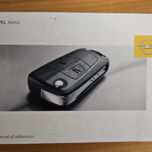 Manuel d'utilisation / Notice d'origine Opel Astra (en Français)